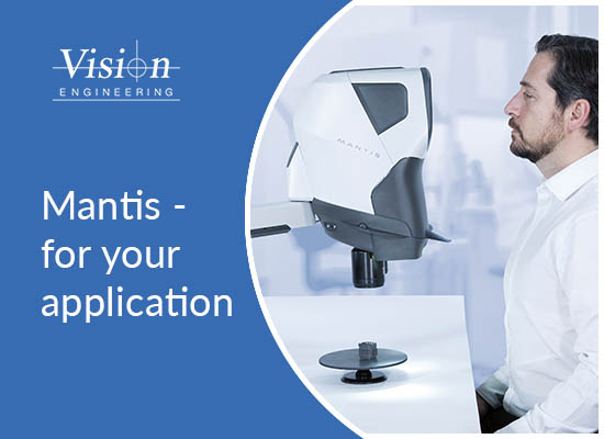Mantis - THE stereo microscope for your application